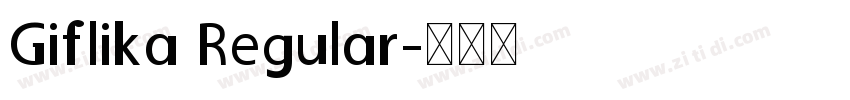Giflika Regular字体转换